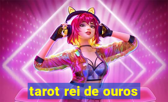 tarot rei de ouros